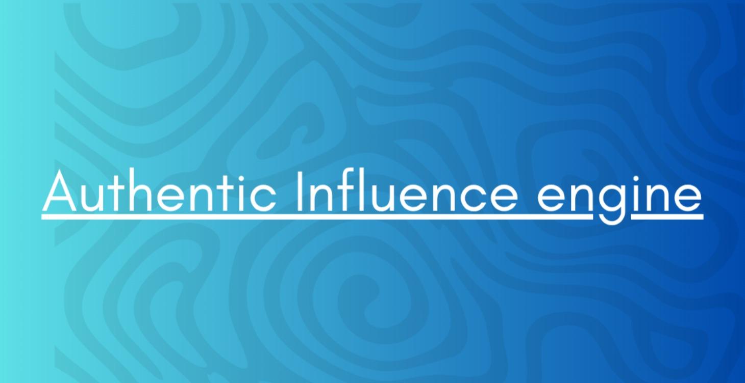 Authentic Influence engine