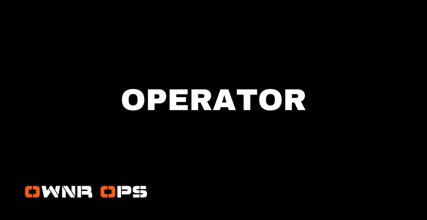 Operator Orientation