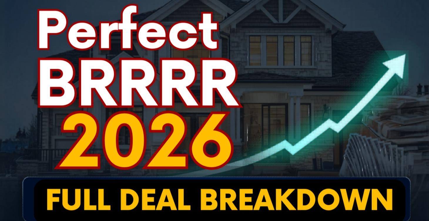 What a Perfect BRRRR looks like in 2026