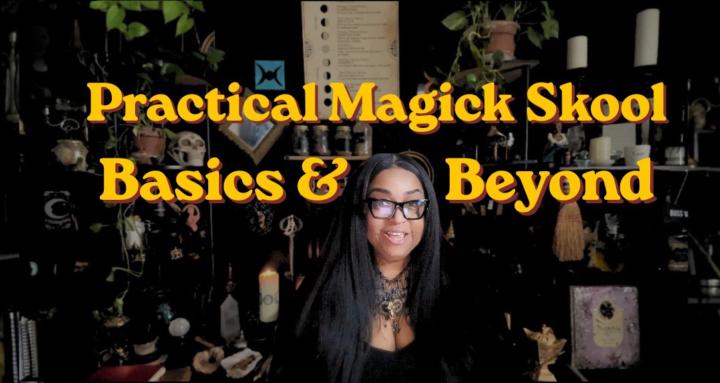 Practical Magick Skool