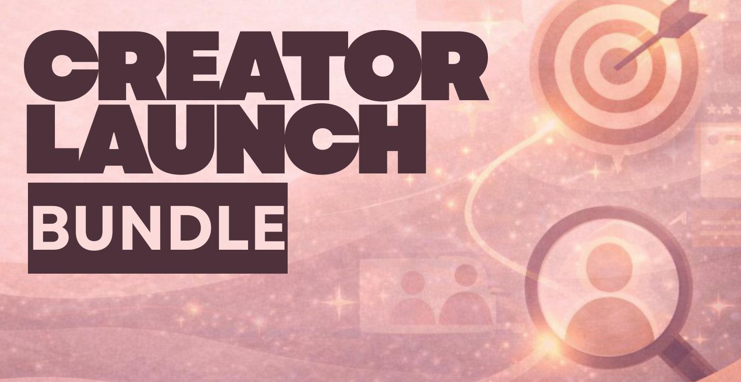 👩🏽‍💻 Creator Launch Bundle