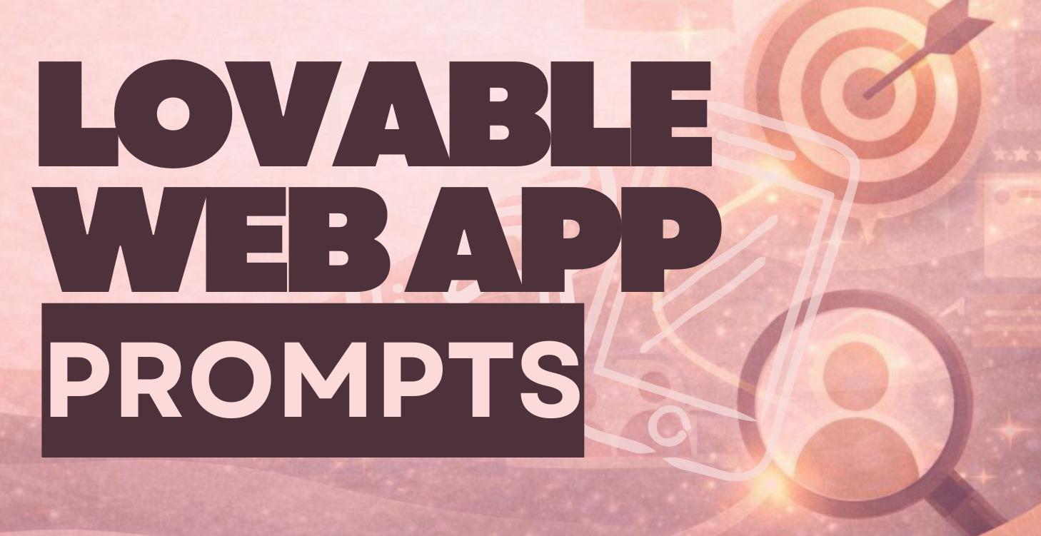 Lovable Web App Prompts