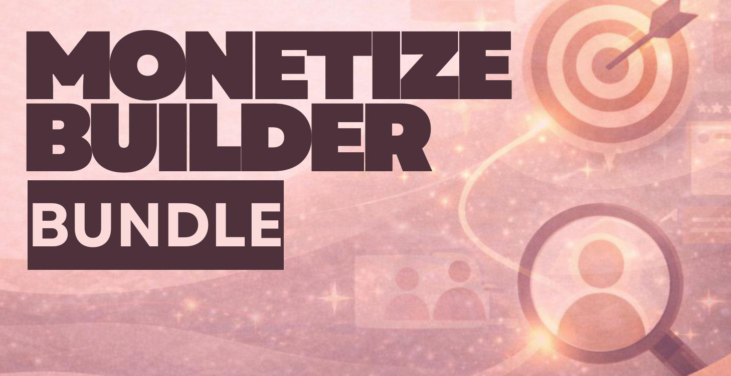 🧠 Monetization Builder Bundle