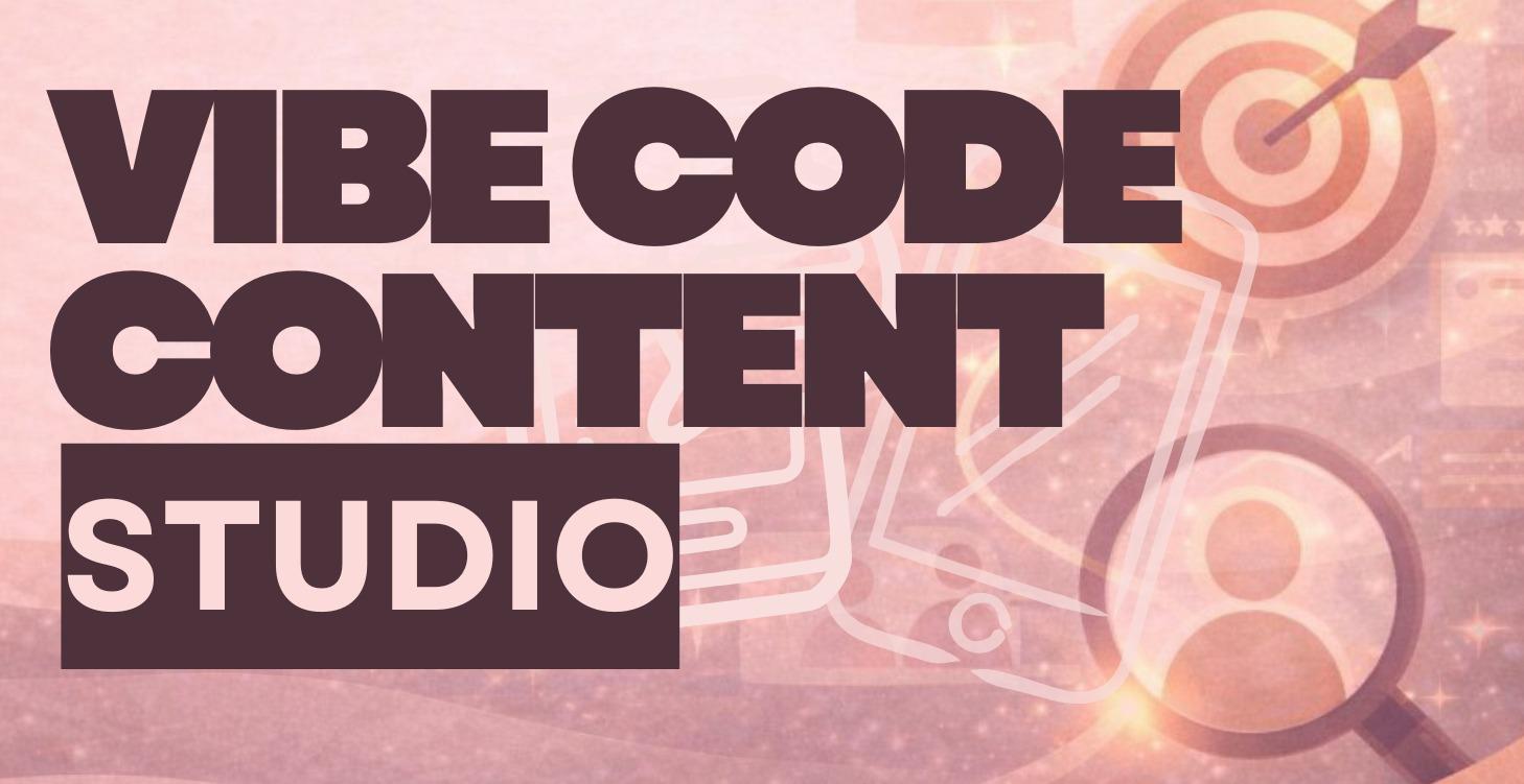 Vibe Coder Content Studio