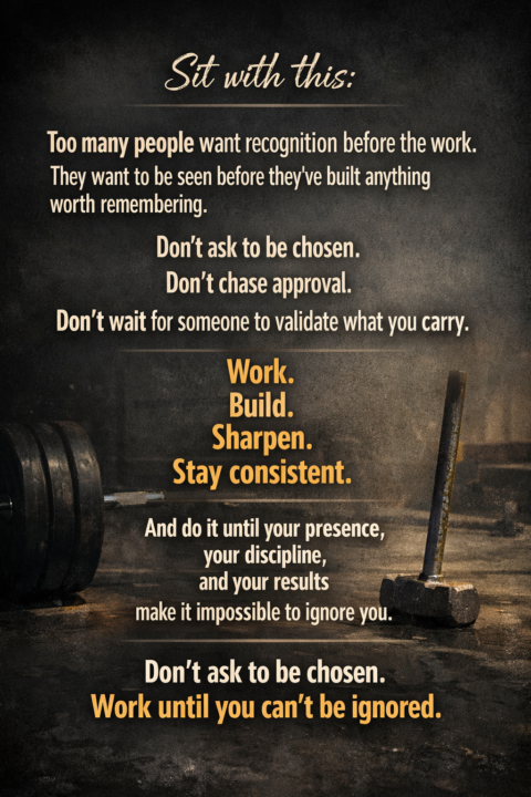 Don’t Ask To Be Chosen 