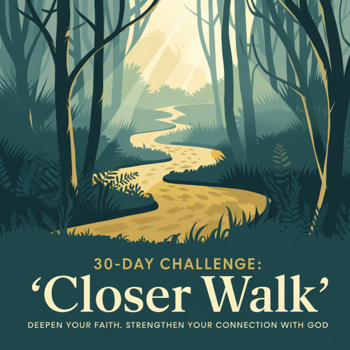 New In Classroom The Closer Walk 30-Day Challenge 