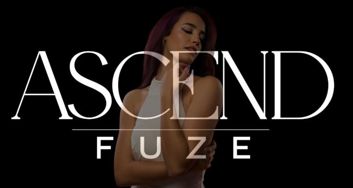 Ascend by FUZE
