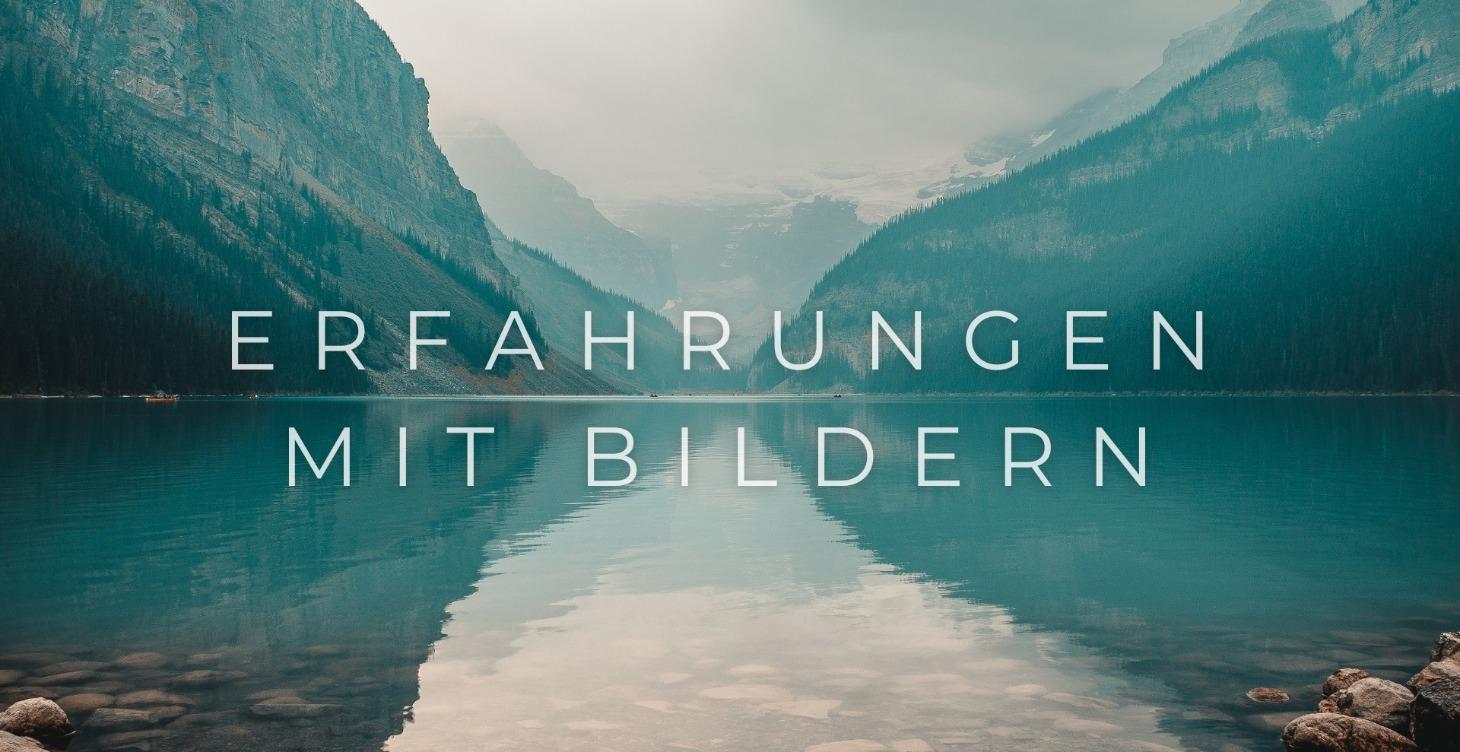 Erfahrungsberichte in Wort und Bild