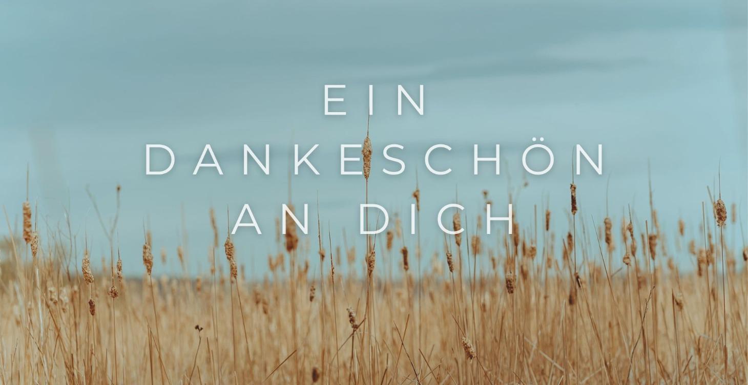 Ein Dankeschön an dich