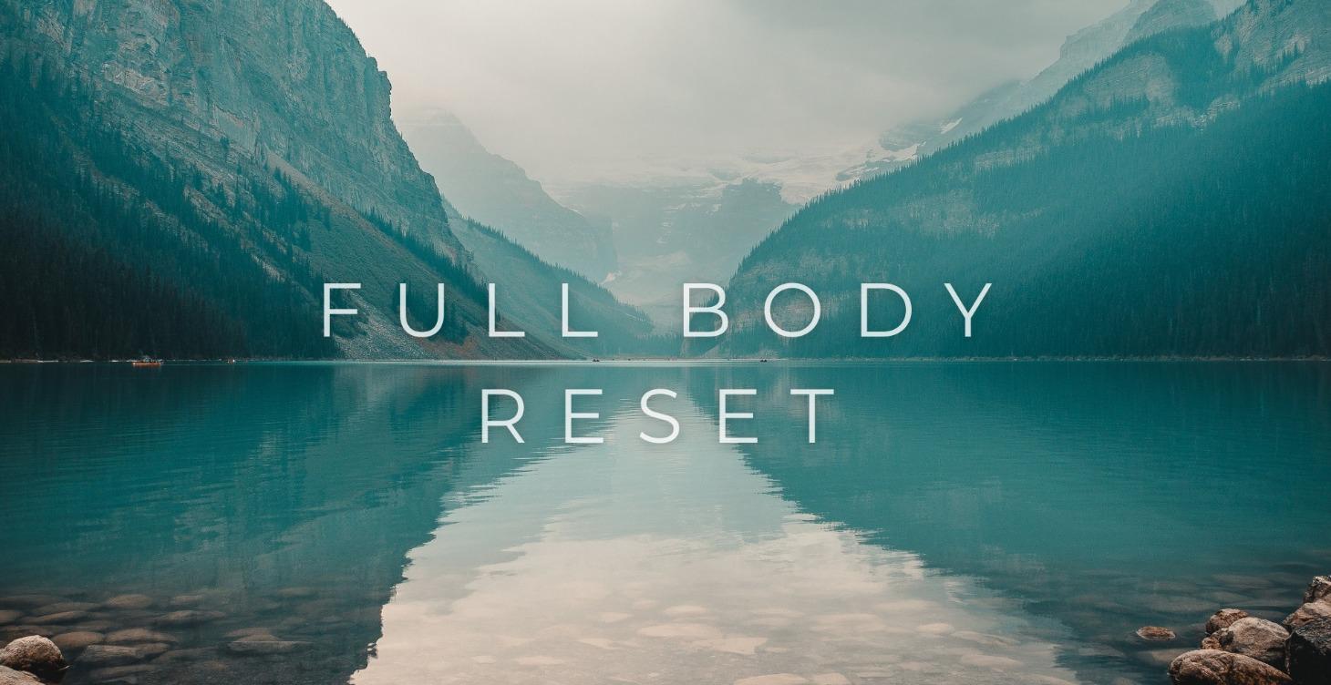 Full Body Reset