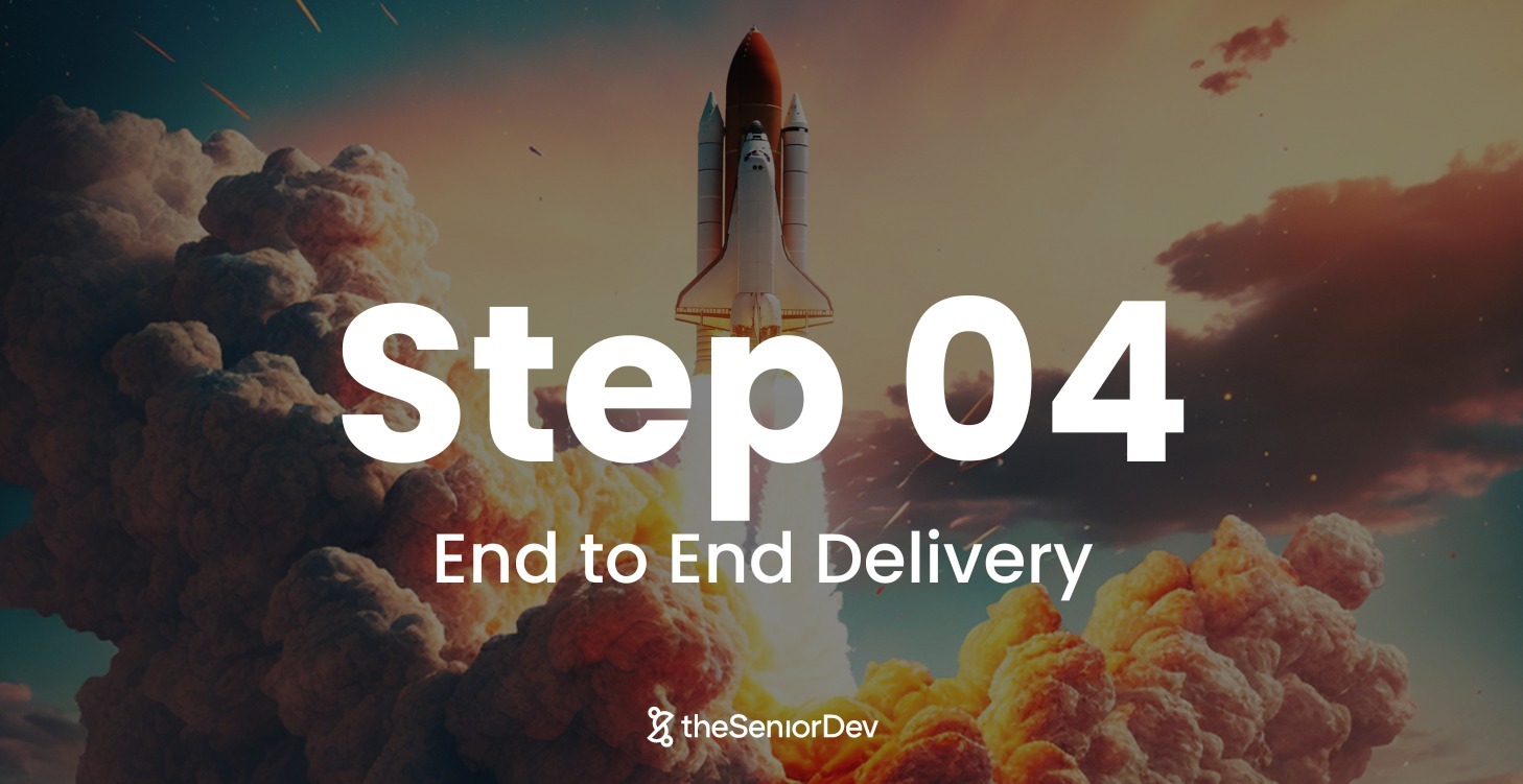 4. Master End-To-End Delivery