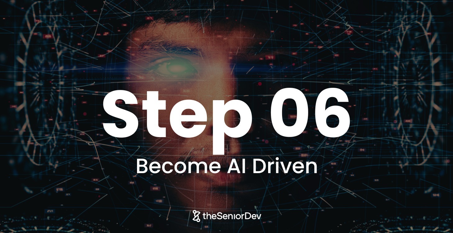 6. Become AI Driven