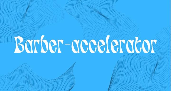 BARBER-ACCELERATOR