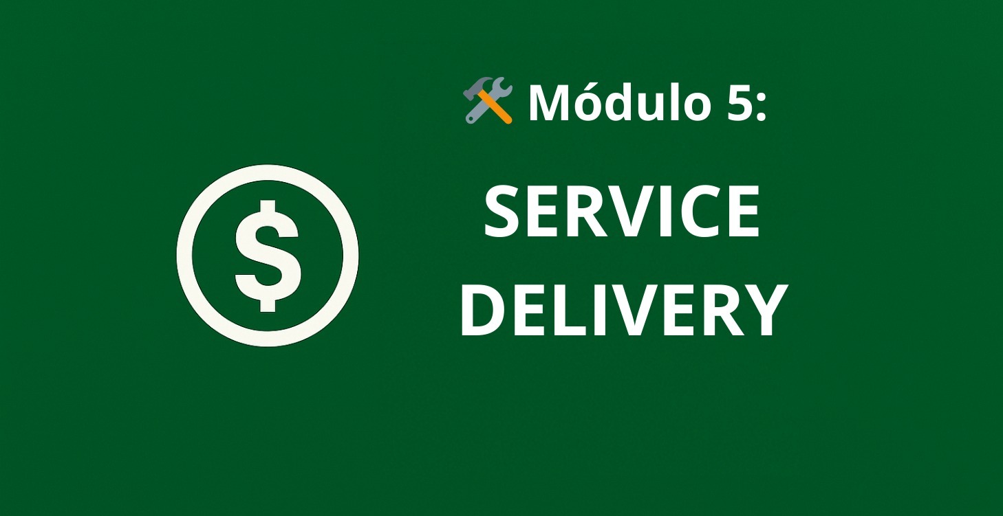 🛠️ Módulo 5 – Service Delivery
