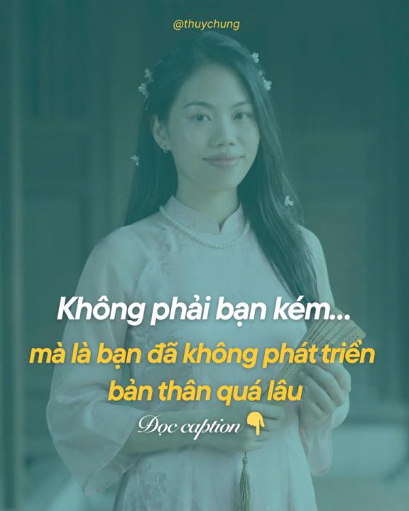 Không phải bạn kém…mà là bạn đã không phát triển bản thân quá lâu.  Có một giai đoạn…mình không thích chính mình.