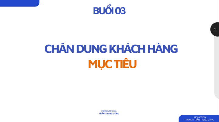 21DAY X100 ACTION - BUỔI 3: XÁC ĐỊNH CHÂN DUNG KHÁCH HÀNG MỤC TIÊU