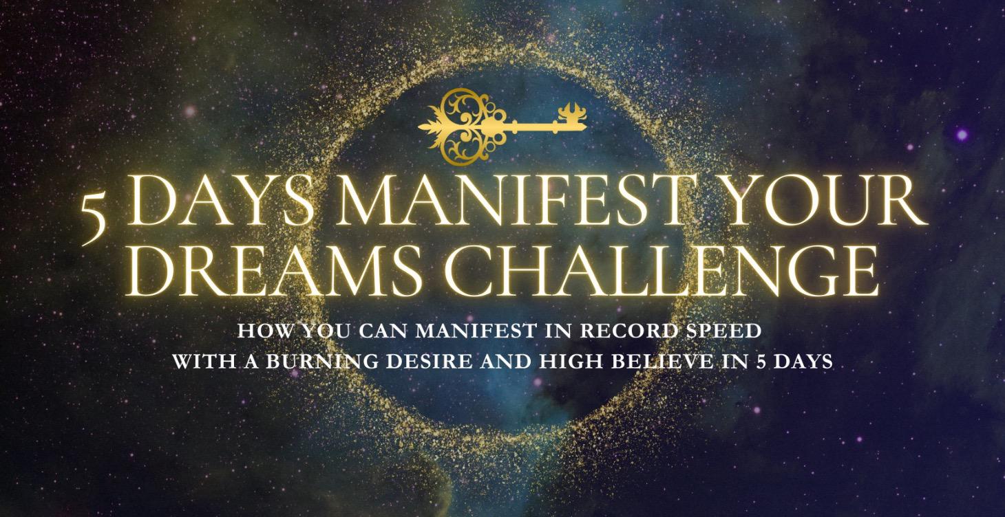 5 Days Manifest Your Dreams Challenge