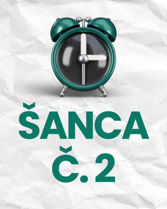 💥Teraz je TVOJA ŠANCA č. 2