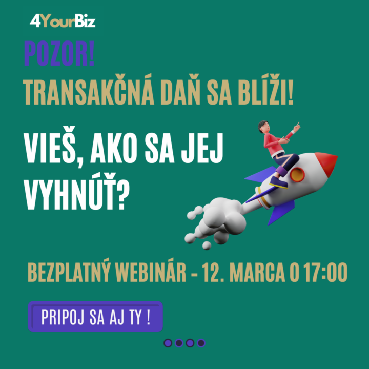 📢 NAJVAČŠÍ BEZPLATNÝ WEBINÁR O TRANSAKČNEJ DANI! 🚨💰