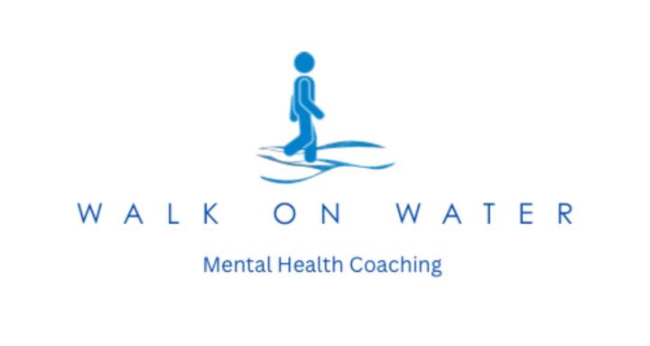 Walk On Water: Mental Health