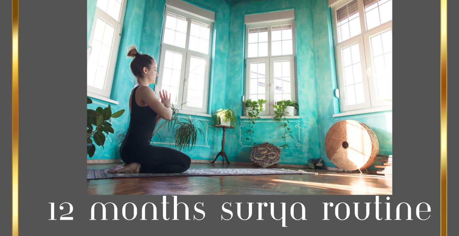 Surya Namaskar - 12 month Routine