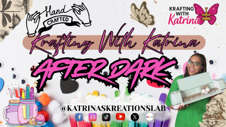 Krafting After Dark with Katrina