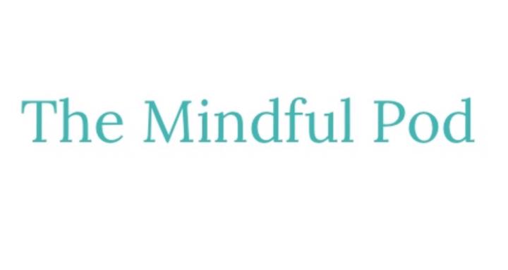 The Mindful Pod