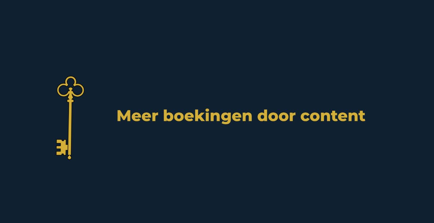 Meer boekingen door content