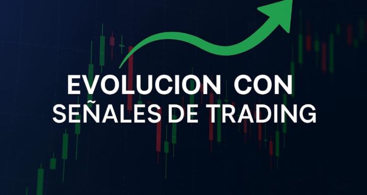Evoluciona con señales trading