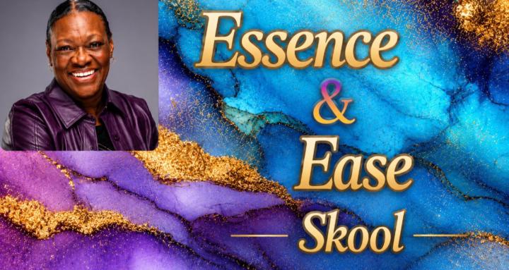 Essence and Ease Skool
