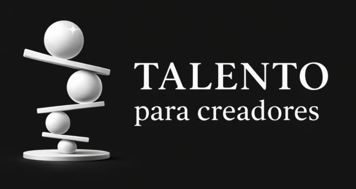Talento para creadores