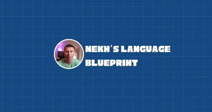 Nekh's Language Blueprint