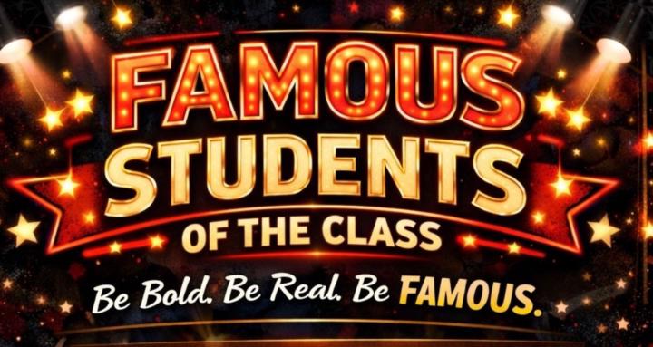 FAMOUS STUDENTS OF THE CLASS