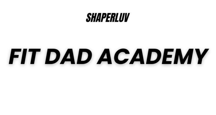 Fit Dad Academy
