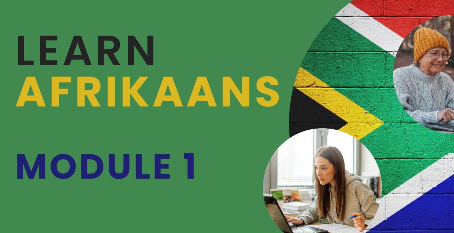 Learn Afrikaans - Module 1