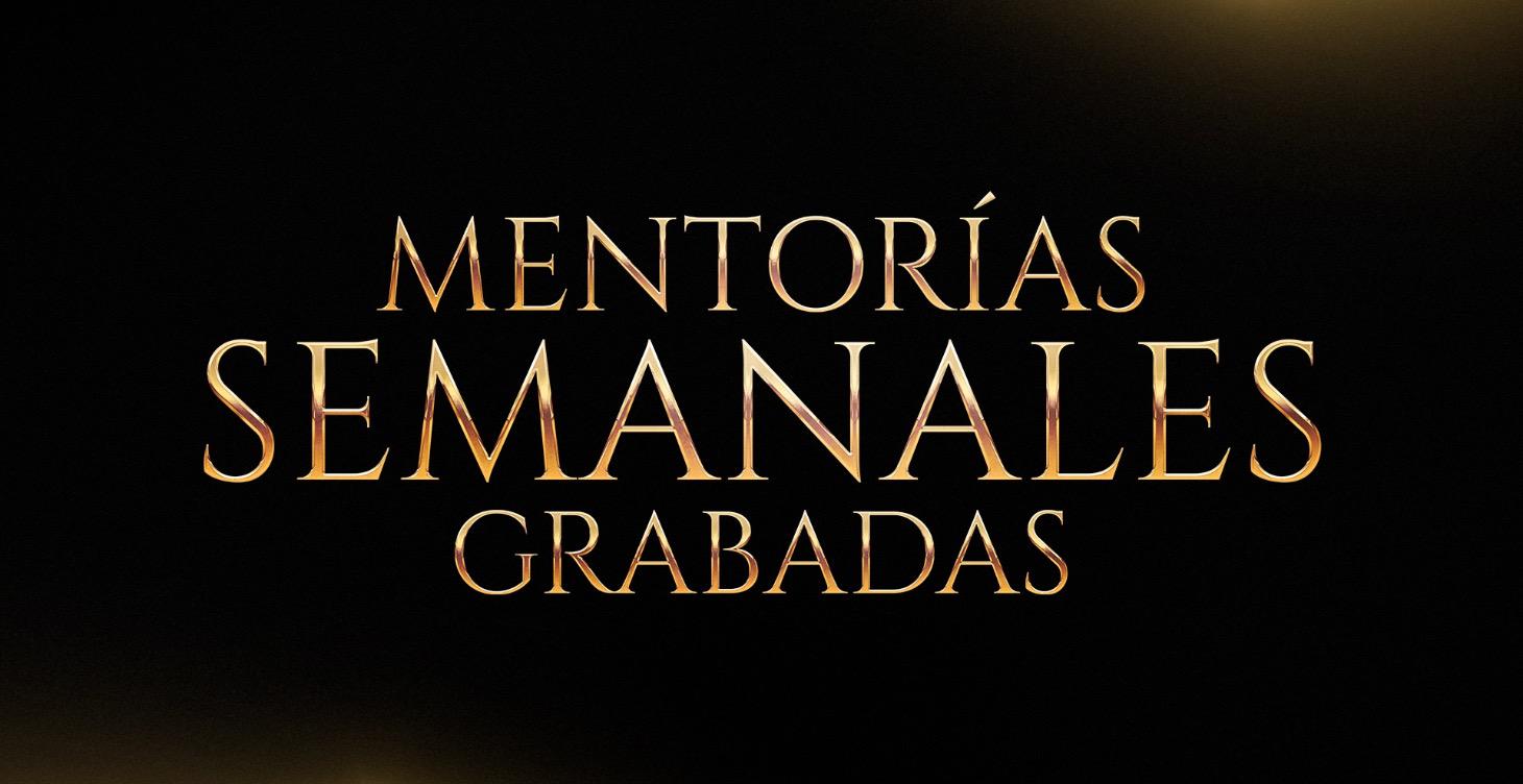Grabaciones mentorias semanales