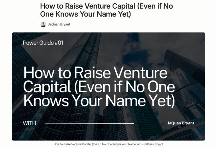 Just added: How to Raise Venture Capital (Even if No One Knows Your Name Yet)