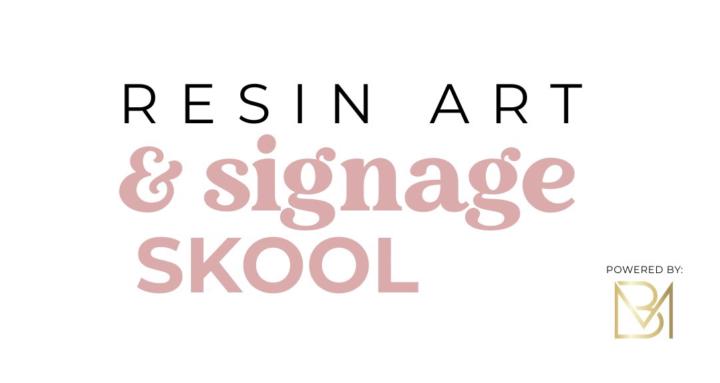 Resin Art & Signage Skool