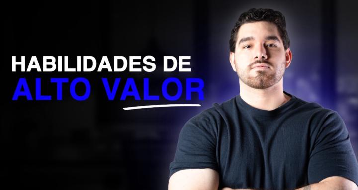 HABILIDADES DE ALTO VALOR