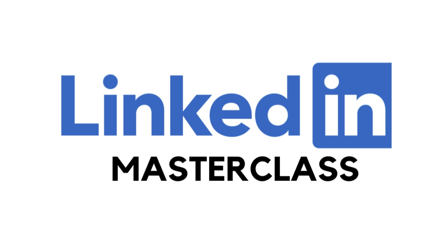 LinkedIn Masterclass