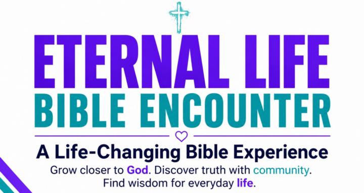 Eternal Life Bible Encounter