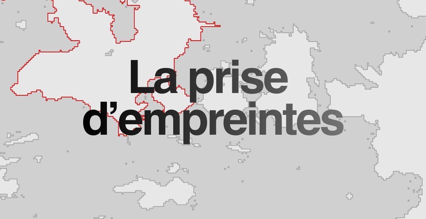 La prise d’empreintes