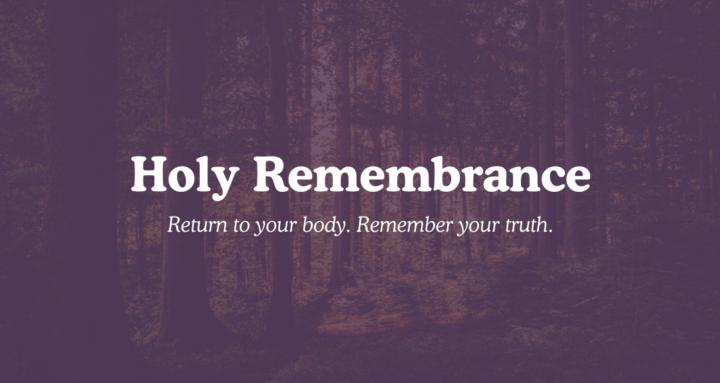 Holy Remembrance