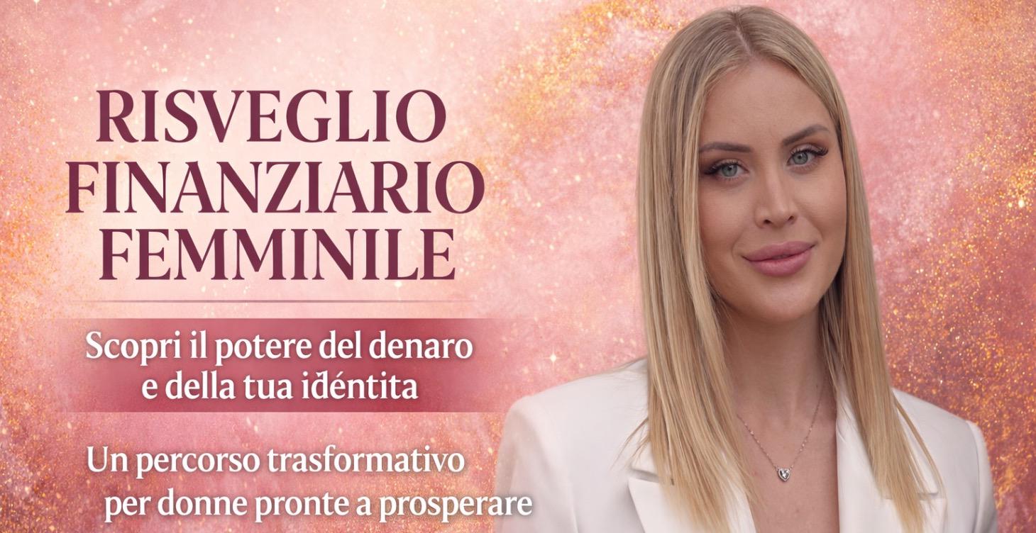 Risveglio Finanziario Femminile - Corso GRATUITO
