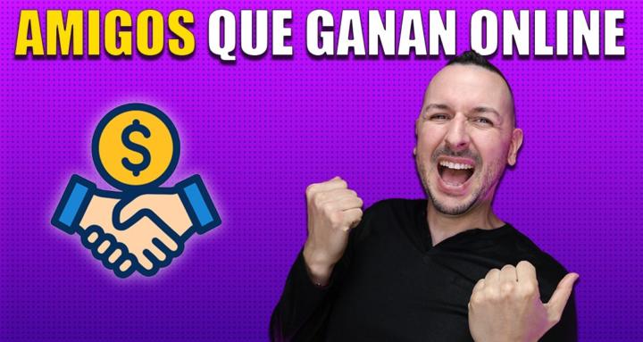 Amigos Que Ganan Online