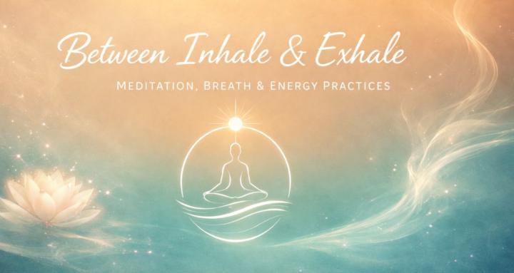 Between Inhale & Exhale
