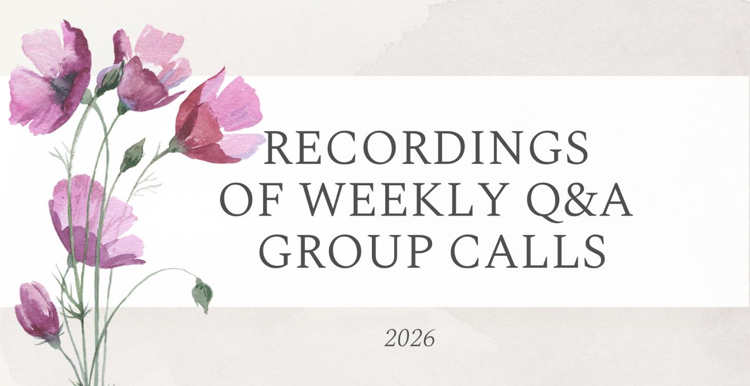 Recordings of Weekly Q&A Calls