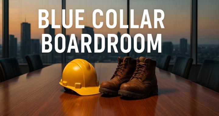 Blue Collar Boardroom