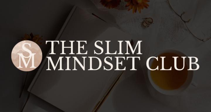The Slim Mindset Club