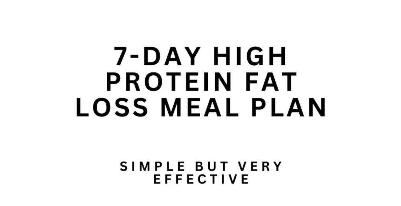 Week 7 Day Meal Plans!